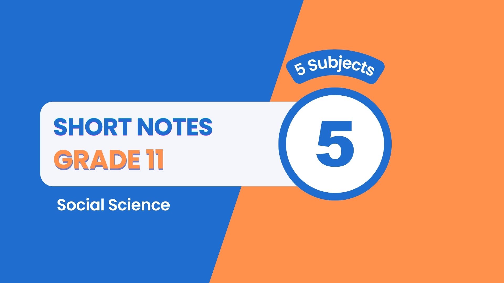 Grade 11: Short Notes (Social)
